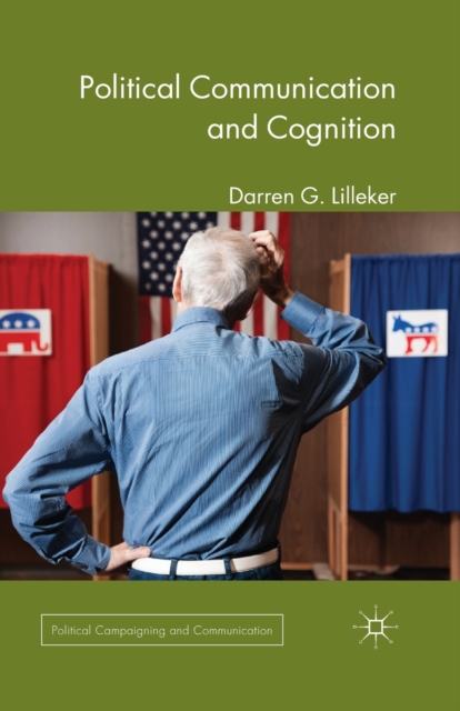 Political Communication and Cognition, Paperback / softback Book