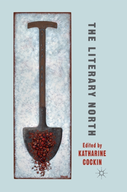 The Literary North, Paperback / softback Book