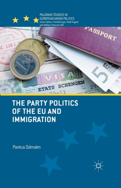 The Party Politics of the EU and Immigration, Paperback / softback Book