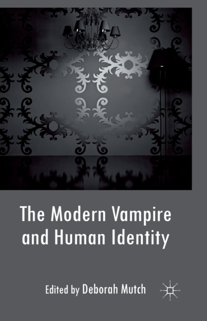 The Modern Vampire and Human Identity, Paperback / softback Book