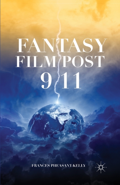 Fantasy Film Post 9/11, Paperback / softback Book