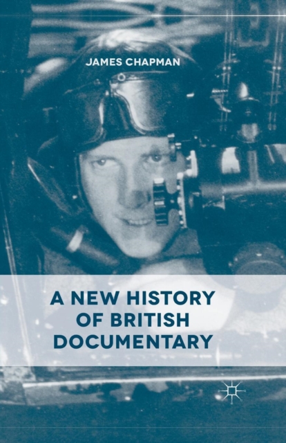 A New History of British Documentary, Paperback / softback Book