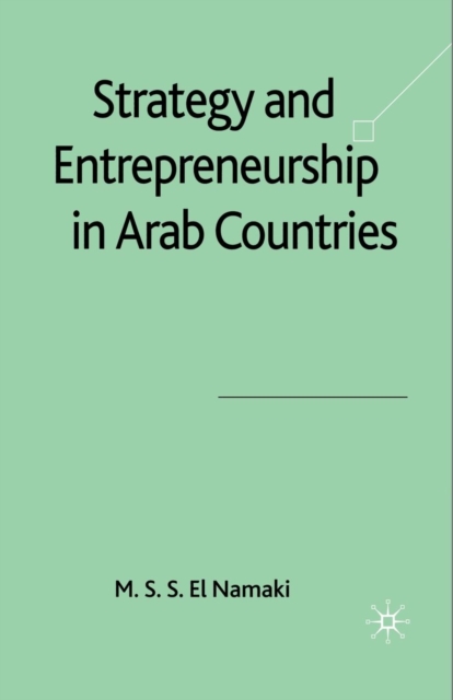 Strategy and Entrepreneurship in Arab Countries, Paperback / softback Book