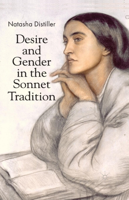 Desire and Gender in the Sonnet Tradition, Paperback / softback Book