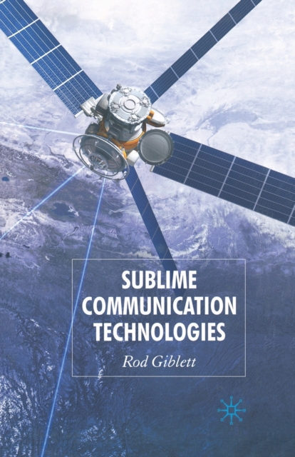Sublime Communication Technologies, Paperback / softback Book