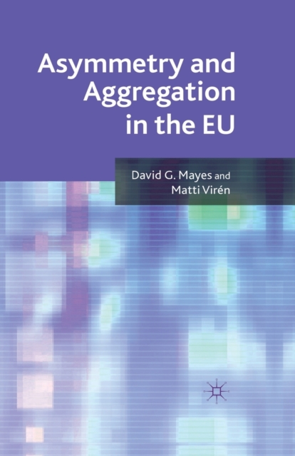 Asymmetry and Aggregation in the EU, Paperback / softback Book