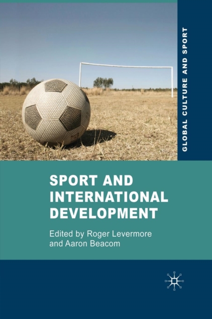 Sport and International Development, Paperback / softback Book