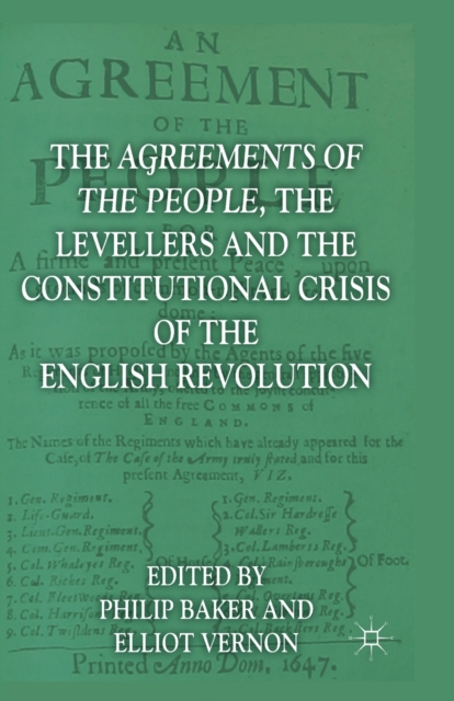 The Agreements of the People, the Levellers, and the Constitutional Crisis of the English Revolution, Paperback / softback Book