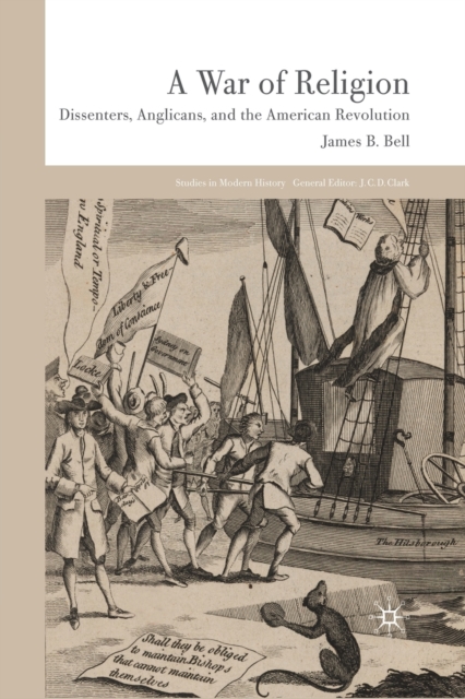 A War of Religion : Dissenters, Anglicans and the American Revolution, Paperback / softback Book