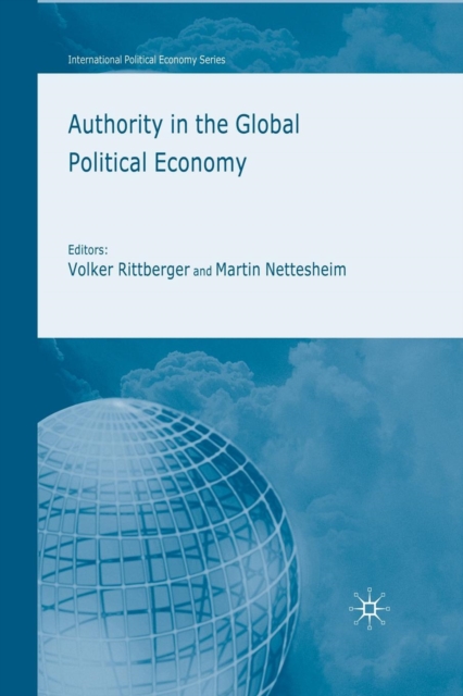 Authority in the Global Political Economy, Paperback / softback Book