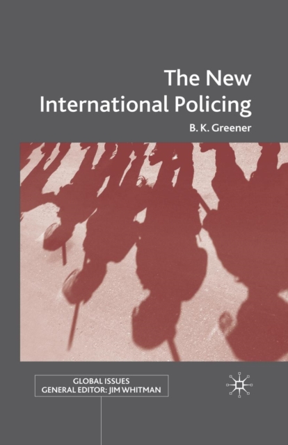 The New International Policing, Paperback / softback Book