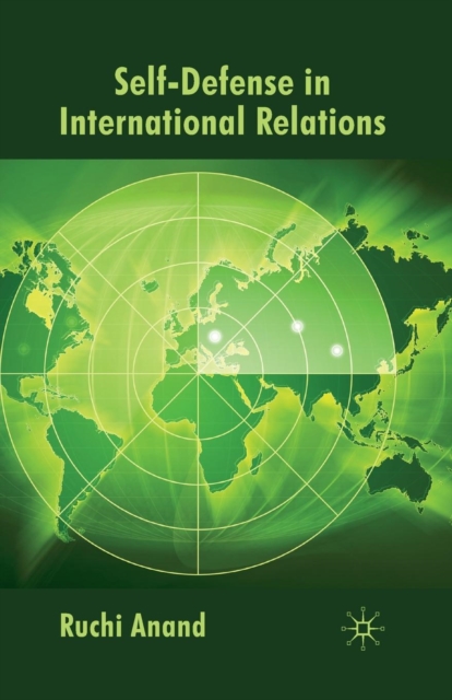 Self-Defense in International Relations, Paperback / softback Book