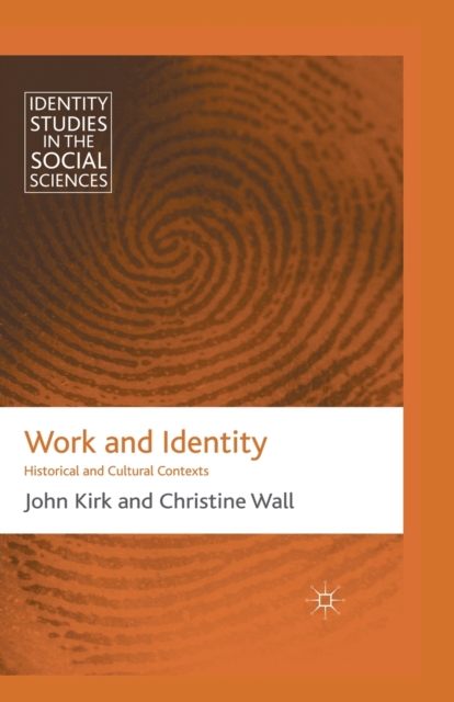 Work and Identity : Historical and Cultural Contexts, Paperback / softback Book