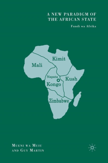 A New Paradigm of the African State : Fundi wa Afrika, Paperback / softback Book