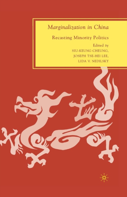 Marginalization in China : Recasting Minority Politics, Paperback / softback Book