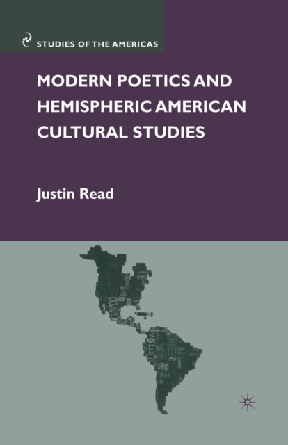 Modern Poetics and Hemispheric American Cultural Studies, Paperback / softback Book