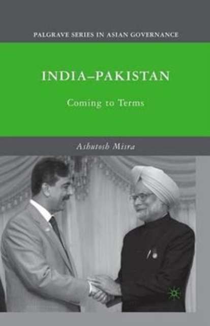 India-Pakistan : Coming to Terms, Paperback / softback Book
