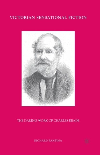 Victorian Sensational Fiction : The Daring Work of Charles Reade, Paperback / softback Book