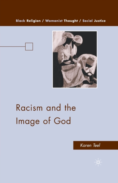 Racism and the Image of God, Paperback / softback Book