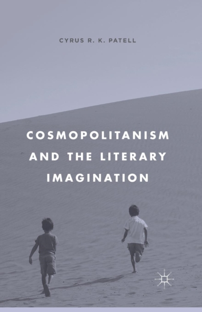 Cosmopolitanism and the Literary Imagination, Paperback / softback Book