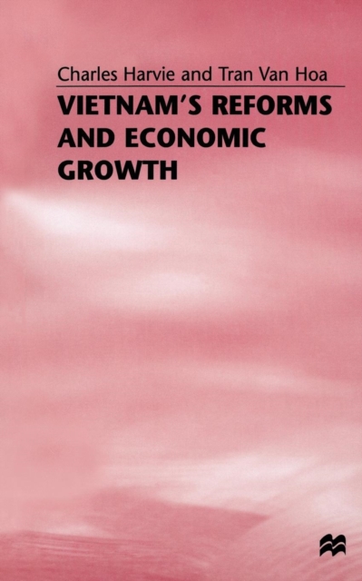 Vietnam’s Reforms and Economic Growth, Paperback / softback Book