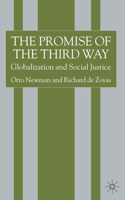 The Promise of the Third Way : Globalization and Social Justice, Paperback / softback Book