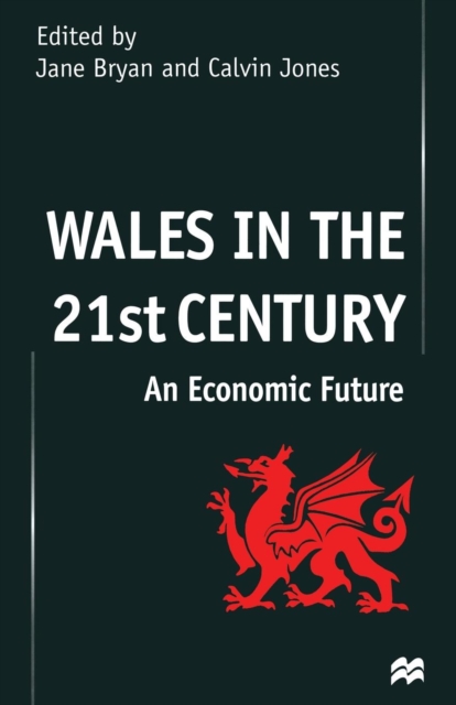 Wales in the 21st Century : An Economic Future, Paperback / softback Book