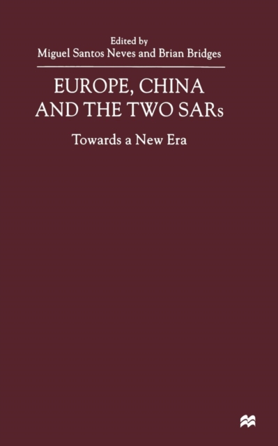 Europe, China and the Two SARs : Towards a New Era, Paperback / softback Book