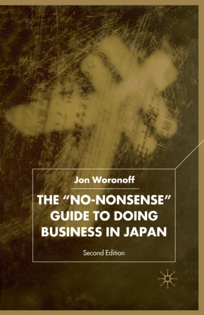 The 'No-Nonsense' Guide to Doing Business in Japan, Paperback / softback Book
