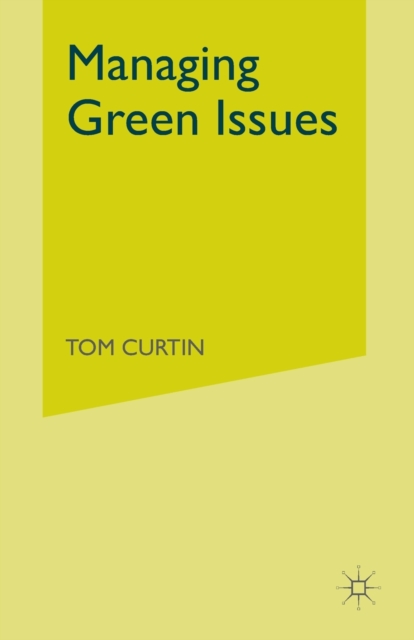 Managing Green Issues, Paperback / softback Book