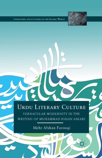 Urdu Literary Culture : Vernacular Modernity in the Writing of Muhammad Hasan Askari, Paperback / softback Book