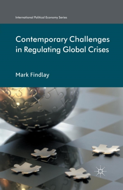 Contemporary Challenges in Regulating Global Crises, Paperback / softback Book