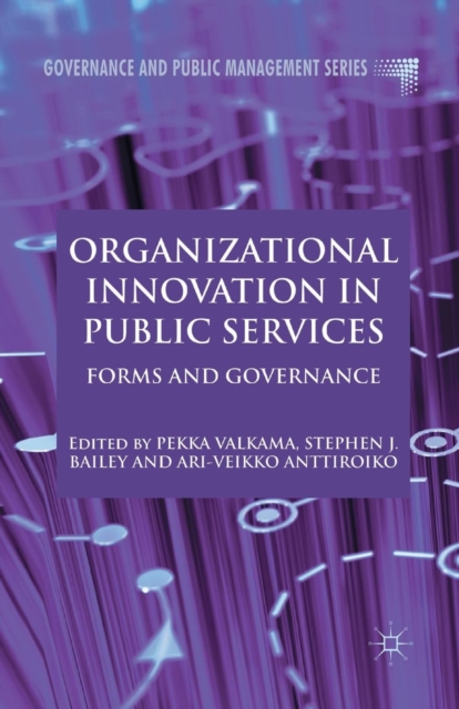 Organizational Innovation in Public Services : Forms and Governance, Paperback / softback Book