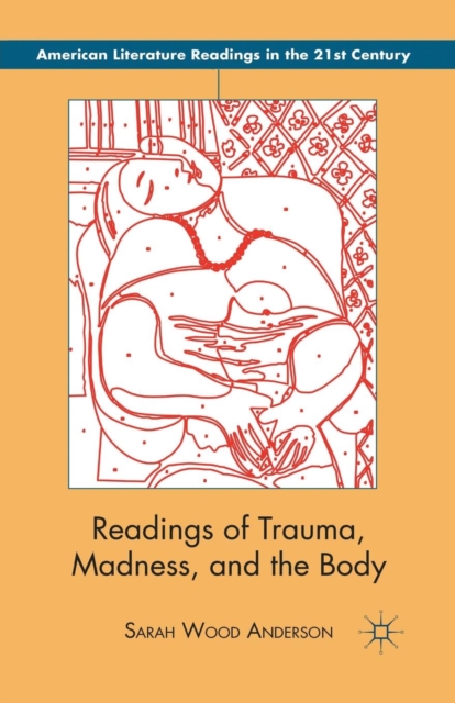 Readings of Trauma, Madness, and the Body, Paperback / softback Book