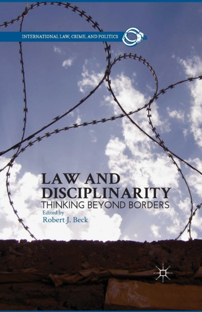 Law and Disciplinarity : Thinking Beyond Borders, Paperback / softback Book