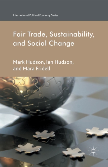 Fair Trade, Sustainability and Social Change, Paperback / softback Book