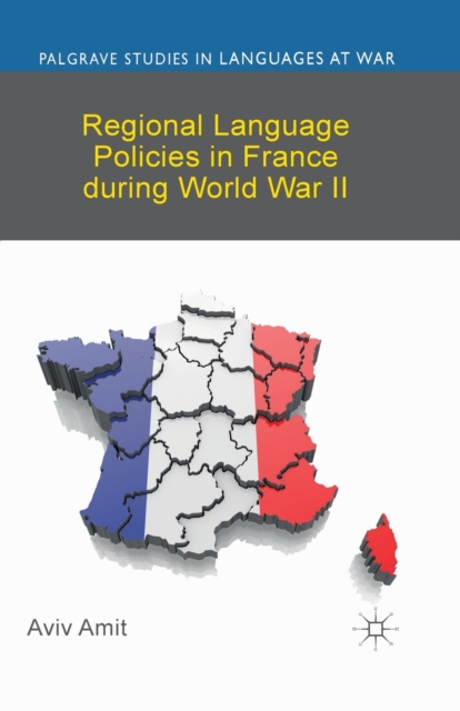 Regional Language Policies in France during World War II, Paperback / softback Book