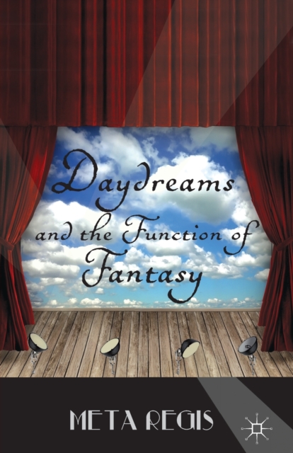 Daydreams and the Function of Fantasy, Paperback / softback Book