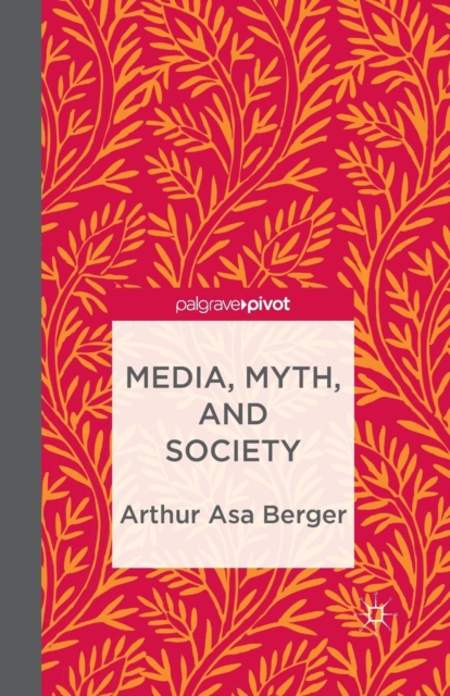 Media, Myth, and Society, Paperback / softback Book
