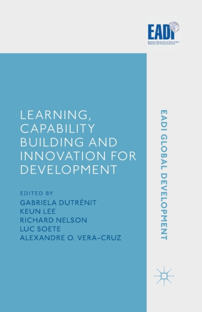 Learning, Capability Building and Innovation for Development, Paperback / softback Book