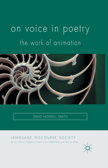 On Voice in Poetry : The Work of Animation, Paperback / softback Book