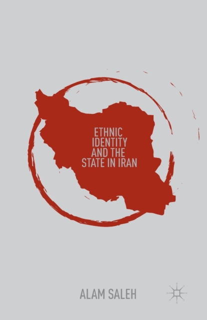 Ethnic Identity and the State in Iran, Paperback / softback Book