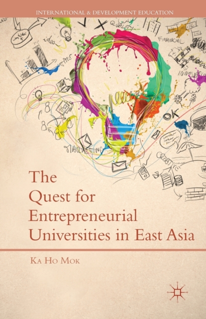 The Quest for Entrepreneurial Universities in East Asia, Paperback / softback Book