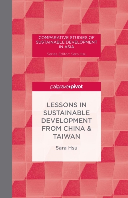 Lessons in Sustainable Development from China & Taiwan, Paperback / softback Book