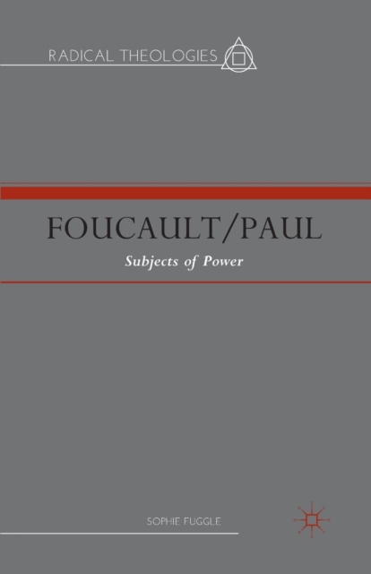 Foucault/Paul : Subjects of Power, Paperback / softback Book