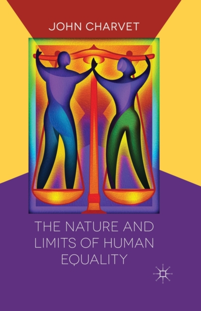 The Nature and Limits of Human Equality, Paperback / softback Book
