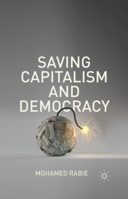 Saving Capitalism and Democracy, Paperback / softback Book