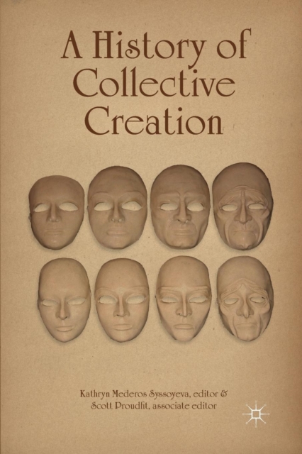 A History of Collective Creation, Paperback / softback Book