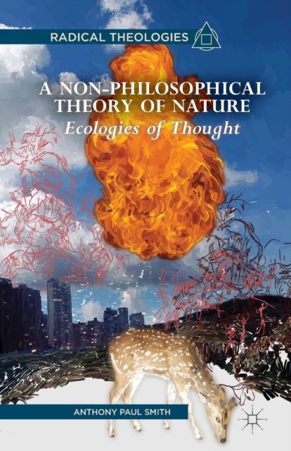 A Non-Philosophical Theory of Nature : Ecologies of Thought, Paperback / softback Book