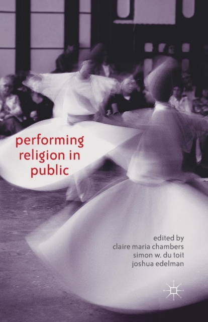 Performing Religion in Public, Paperback / softback Book